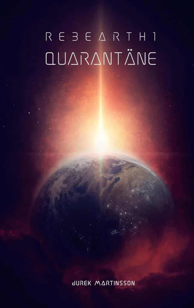 Cover „RebEarth 1: Quarantäne“, Jurek Martinsson