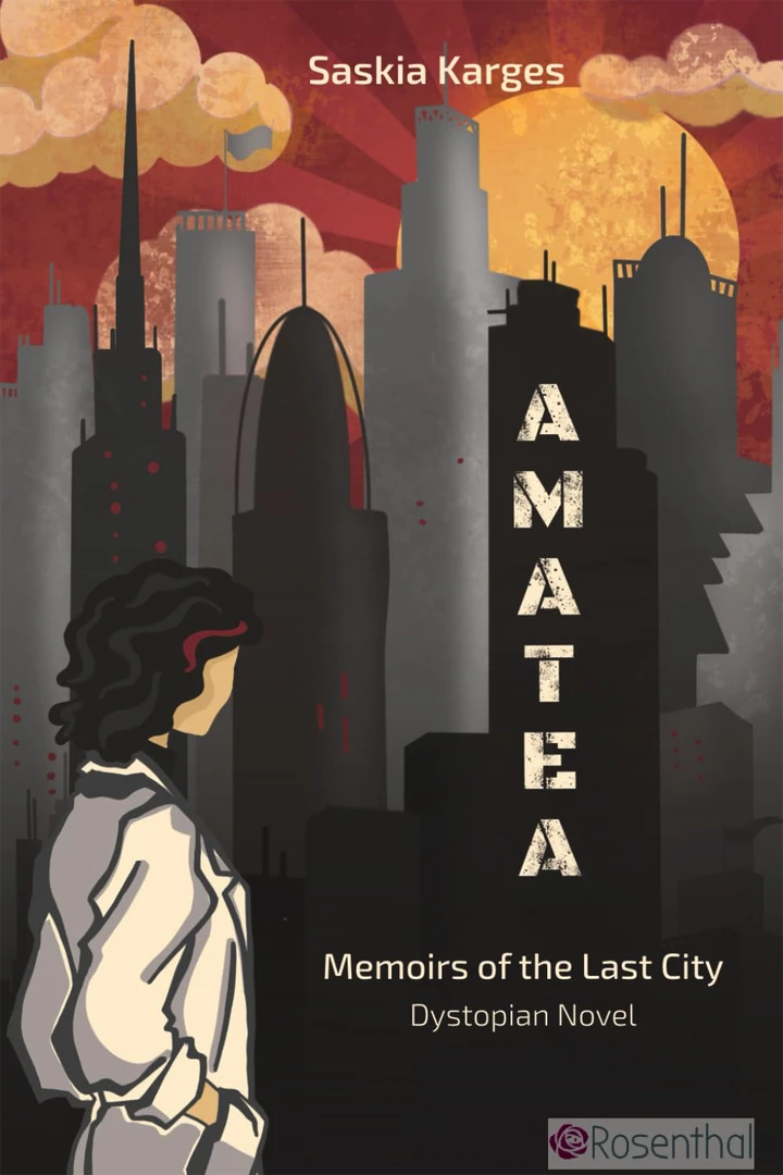 Cover of Saskia Karge's novel "AMATEA: Memoirs of the Last City (English Edition)"